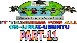 #WORLD OF EDUCATION IT TRAINING PART-11