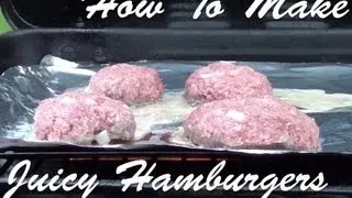 How To Make Juicy Hamburgers