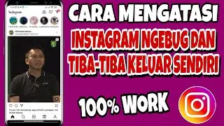 Instagram Keluar Sendiri | Ini Cara Mengatasi Instagram Yang Tiba-tiba Keluar Sendiri/Bermasalah