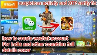 WeChat account register problem fix 🔥 suspicious activity and OTP verify problem fix.@wechat