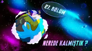 Z TAKIMI | 27.BÖLÜM | NEREDE KALMIŞTIK