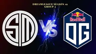 OG vs TSM - GROUP STAGE - DREAMLEAGUE S19 DOTA 2