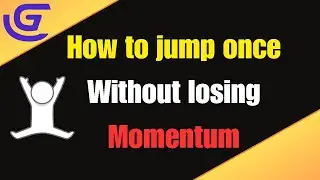 How to jump once without losing momentum | Step-by-Step Tutorial