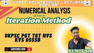 Iteration Method (Pixed Point Method)Lec2 Numerical AnalysisUKPSC Polytechnic Lecturer 2024-25