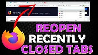 How to Restore Recently Closed Tabs in Firefox