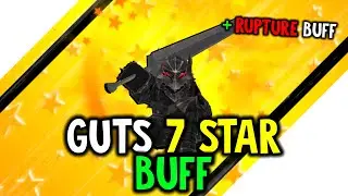 New INSANE Guts 7 Star BUFF Showcase (+75M DMG) | All Star Tower Defense