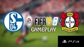 FIFA 15 Bundesliga Gameplay (PS4): FC Schalke 04 vs. Bayern Leverkusen