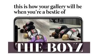 this is how your gallery will be when you're a bestie of THE BOYZ