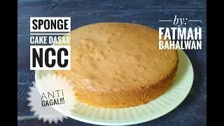 Sponge Cake Dasar NCC by Fatmah Bahalwan