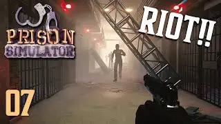 PRISON RIOT | Episode 7 | Prison Simulator