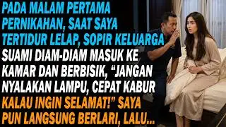 “Jangan Nyalakan Lampu, Cepat Lari!” Bisikan Sopir di Malam Pertama Pernikahan Membuat Saya Gemetar