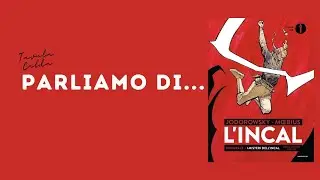 Parliamo di...L'INCAL di ALEJANDRO JODOROWSKY e MŒBIUS!