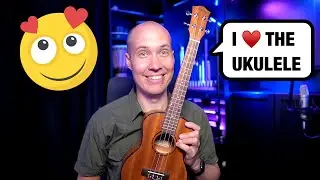 7 Reasons why the Ukulele is so Amazing