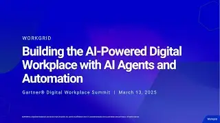 Building the AI-Powered Digital Workplace with AI Agents and Automation