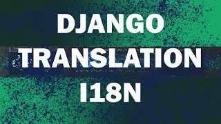 DJANGO TRANSLATION - ГАЙД
