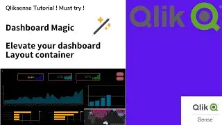 QlikSense basics: Elevating the your dashboard using Layout container. #qliksense #dataviz