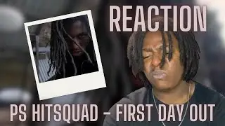PS Hitsquad - First Day Out (Official Video) FIRST DAY OUT - PART TWO