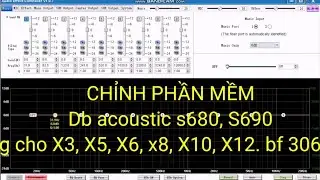 Chỉnh phần mềm vang số db acoustic S690, S680 Áp dụng luôn cho X3, X5, X6, X8, db fx 5000, bf 306 D+