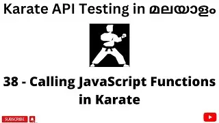 Calling JavaScript Functions in Karate | REST API Testing Tutorials for Beginners | Malayalam | #38