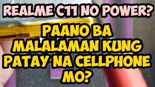 REALME C11 BIGLANG NAMATAY? PAANO BA MALALAMAN KUNG MAY POWER?