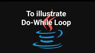 Prgm#59 To illustrate do-while loop
