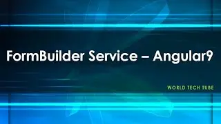 FormBuilder Service in Angular | FormBuilder example | How to use FormBuilder service in component