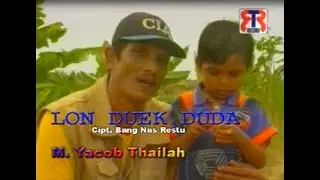 M.Yacob Tailah - Lon Duek Duda
