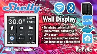 36 Introduction of Shelly Wall Display, Shelly Smart Control and integration in Home Assistant