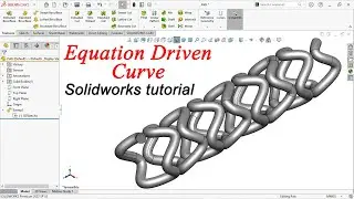 Equation driven curve in Solidworks | Solidworks tutorial
