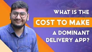 How Much Cost of Creating a Powerful Delivery App? Get Your Estimates Now! | White Label Fox
