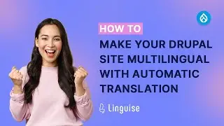 How to make your Drupal site multilingual with automatic translation