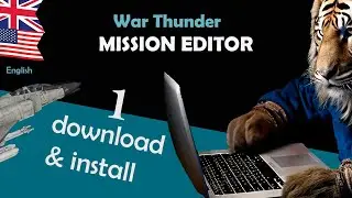 War Thunder Mission Editor Tutorials. 1. Download and Install 