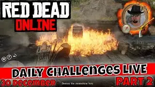 LIVE: 30 December Part 2 RDR2 All Daily Challenges in RDR2 Online - Red Dead Online - RDO