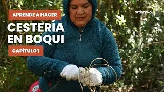 Curso Gratis de Cestería en Boqui con Teresa Vargas. Cap. 1