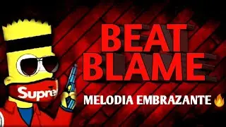 BEAT BLAME - melodia embrazante🔥(FUNK REMIX)By @canal.djayfut10