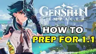 GENSHIN IMPACT BEGINNERS GUIDE - How To Prep For 1.1 Update Starter Guide!
