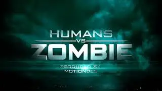 Hollywood Movie Titile   Humans vs Zombie