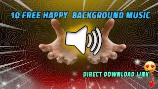 🎵 Download 10 Free Background Music Tracks for Your Video Editing Projects! 🎵