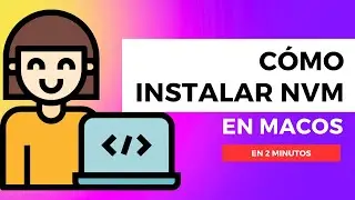 CÓMO INSTALAR NVM EN MACOS CHIP M1 Y M2 FÁCIL Y RÁPIDO