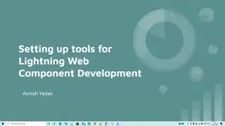 Setting Up Tools for Lightning Web Component Development
