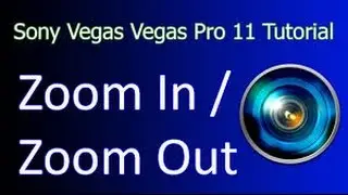 How To Zoom in&Out With Sony Vegas Pro 12.0 !