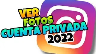 👉 Como VER las FOTOS de UNA CUENTA PRIVADA de INSTAGRAM [2023] 🔥