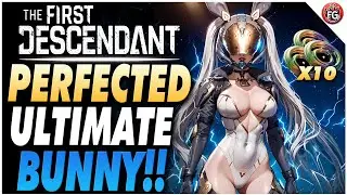 NEW S-Tier Ultimate Bunny Build! | The First Descendant Bunny Build Guide