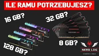 Ile RAMU Ci potrzeba? - Nerd Log #21