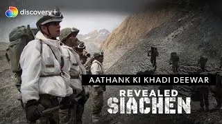 Kadi stiti mai khade sipaayi | Revealed: Siachen | discovery+