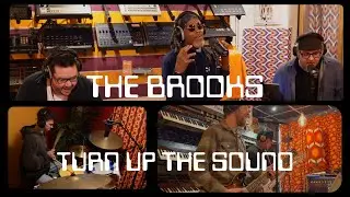 THE BROOKS - TURN UP THE SOUND