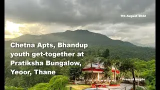 Chetna Apts. Bhandup, youth get-together at Pratiksha Bungalow, Yeoor, Thane