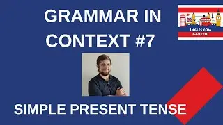 GAMMAR IN CONTEXT #7 SIMPLE FUTURE TENSE