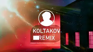 KOLTAKOV making new track style FutureGarage in FL STUDIO (Remix Sibewest), VERY DEEP MUSIC (Vacant)