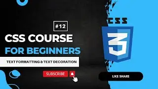 text formatting & text decoration tutorial for beginners |  css tutorial for beginners #12